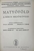DALA József - ERDÉLYI Tibor: Matyóföld.