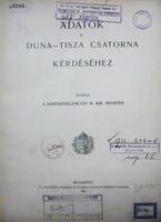 Adatok a Duna-Tisza csatorna kérdéséhez.
