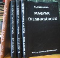 UNGER Emil,dr: Magyar éremhatározó I-III + Pótfüzet.