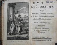 Cyrus` nyúgodalma, avagy Cyrusnak történetei és élete ...
